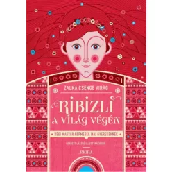 Zalka Csenge Virág - Ribizli a világ végén (e-könyv)