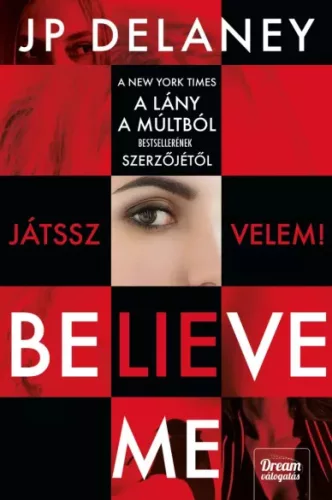 J. P. Delaney - Believe Me – Játssz velem! (e-könyv)