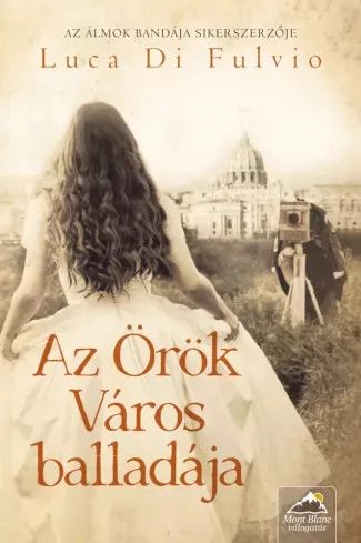Luca Di  Fulvio - Az Örök Város balladája (e-könyv)