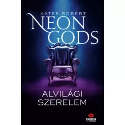 Katee Robert - Neon Gods – Alvilági szerelem (e-könyv)