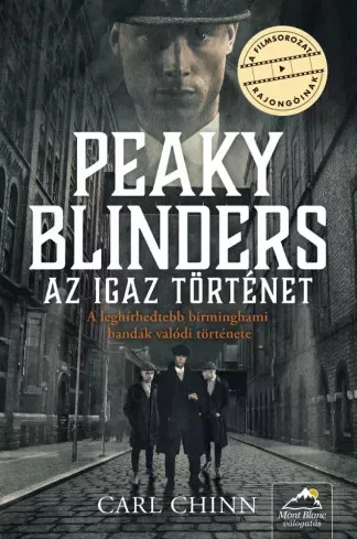 Carl Chinn - Peaky Blinders - Az igaz történet (e-könyv)