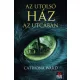 Catriona Ward - Az utolsó ház az utcában (e-könyv)