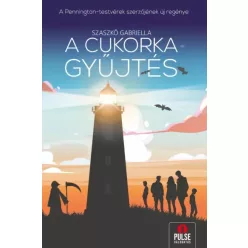 Szaszkó Gabriella - A ​cukorkagyűjtés (e-könyv)