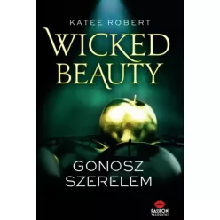 Katee Robert - Wicked Beauty – Gonosz szerelem (e-könyv)