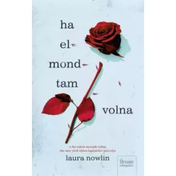 Laura Nowlin - Ha elmondtam volna (e-könyv)