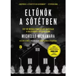 Michelle McNamara - Eltűnök a sötétben (e-könyv)