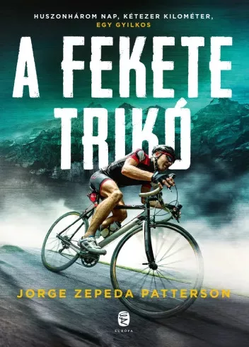 Jorge Zepeda Patterson - A fekete trikó (e-könyv)