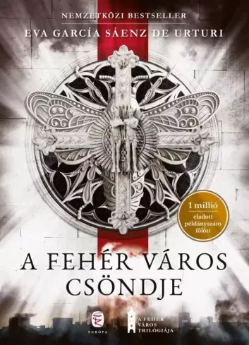 Eva García Sáenz de Urturi - A fehér város csöndje (e-könyv)