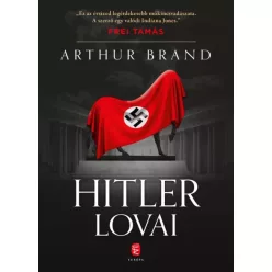 Arthur Brand - Hitler lovai (e-könyv)