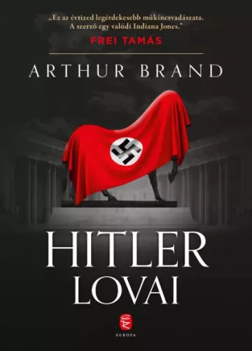 Arthur Brand - Hitler lovai (e-könyv)