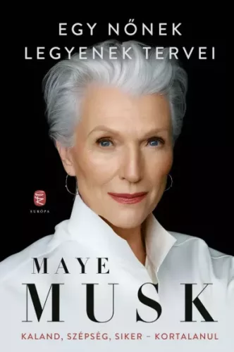 Maye Musk - Egy nőnek legyenek tervei (e-könyv)