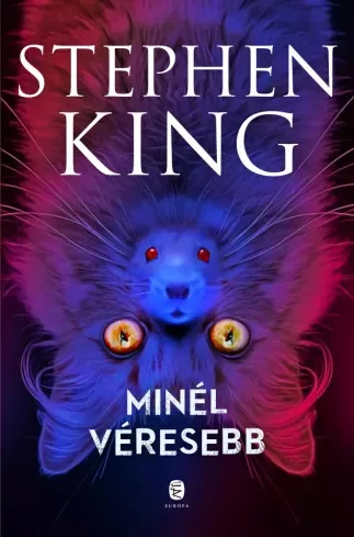 Stephen King - Minél véresebb (e-könyv)