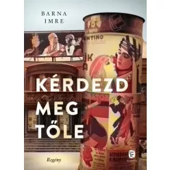 Barna Imre - Kérdezd meg tőle (e-könyv)
