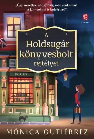 Mónica Gutiérrez - A Holdsugár könyvesbolt rejtélyei (e-könyv)