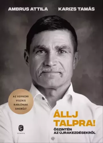 Ambrus Attila, Karizs Tamás - Állj talpra! (e-könyv)
