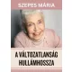 Szepes Mária - A változatlanság hullámhossza (e-könyv)