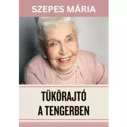 Szepes Mária - Tükörajtó a tengerben (e-könyv)