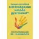 Eli Harwood - Hogyan neveljünk biztonságosan kötődő gyermeket? (e-könyv)