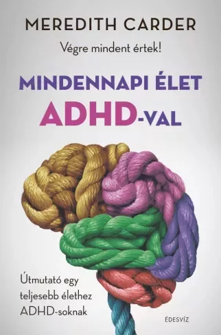 Meredith Carder - Mindennapi élet ADHD-val (e-könyv)
