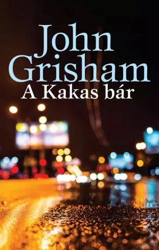 John Grisham - A Kakas Bár (e-könyv)