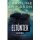 Caroline Eriksson - Eltűntek (e-könyv)