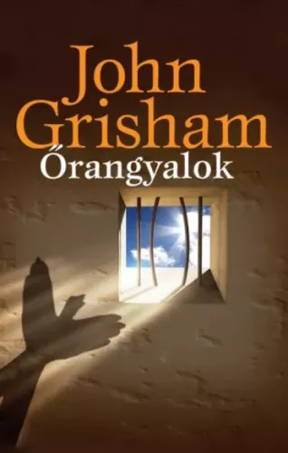 John Grisham - Őrangyalok (e-könyv)