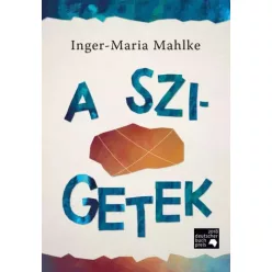 Inger-Maria Mahlke - A szigetek (e-könyv)