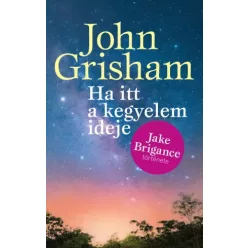 John Grisham - Ha itt a kegyelem ideje (e-könyv)