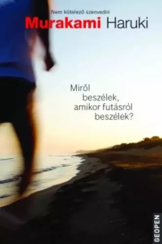 Murakami Haruki - Miről beszélek, amikor futásról beszélek? (e-könyv)