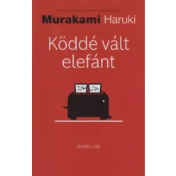 Murakami Haruki - Köddé vált elefánt (e-könyv)