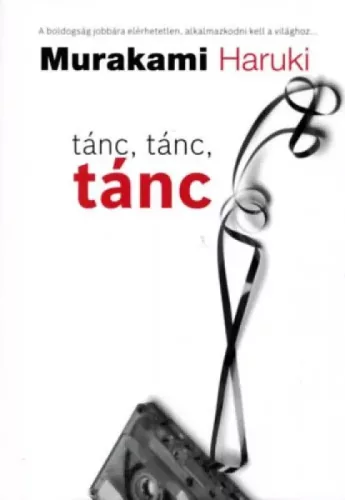 Murakami Haruki - Tánc, tánc, tánc (e-könyv)