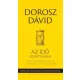 Dorosz Dávid - Az idő szorításában (e-könyv)