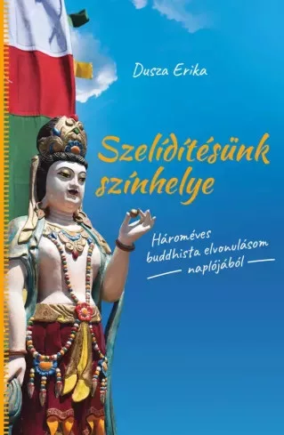 Dusza Erika - Szelídítésünk színhelye (e-könyv)