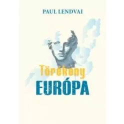 Paul Lendvai - Törékeny Európa (e-könyv)