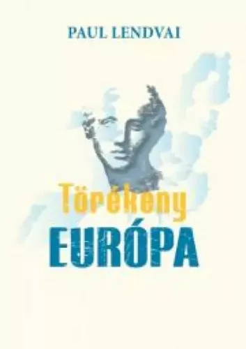 Paul Lendvai - Törékeny Európa (e-könyv)