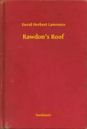 David Herbert Lawrence - Rawdon's Roof (e-könyv)
