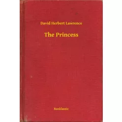 David Herbert Lawrence - The Princess (e-könyv)