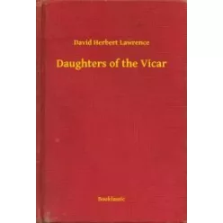 David Herbert Lawrence - Daughters of the Vicar (e-könyv)