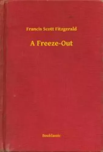 Francis Scott Fitzgerald - A Freeze-Out (e-könyv)