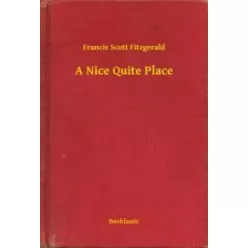 Francis Scott Fitzgerald - A Nice Quite Place (e-könyv)