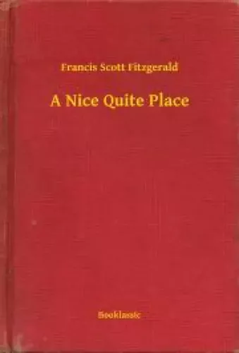 Francis Scott Fitzgerald - A Nice Quite Place (e-könyv)