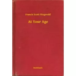Francis Scott Fitzgerald - At Your Age (e-könyv)