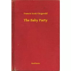 Francis Scott Fitzgerald - The Baby Party (e-könyv)