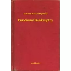 Francis Scott Fitzgerald - Emotional Bankruptcy (e-könyv)