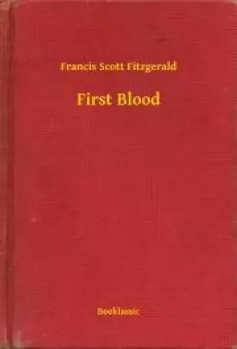 Francis Scott Fitzgerald - First Blood (e-könyv)