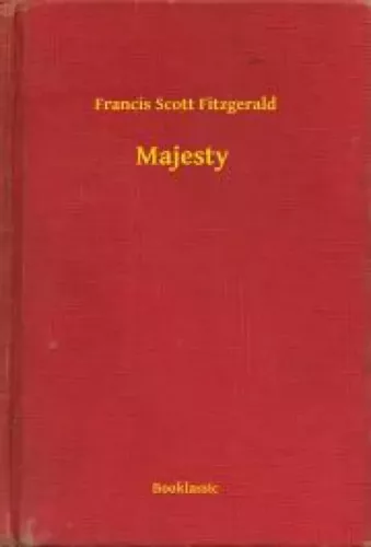 Francis Scott Fitzgerald - Majesty (e-könyv)