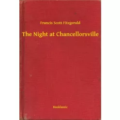   Francis Scott Fitzgerald - The Night at Chancellorsville (e-könyv)