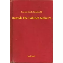   Francis Scott Fitzgerald - Outside the Cabinet-Maker's (e-könyv)
