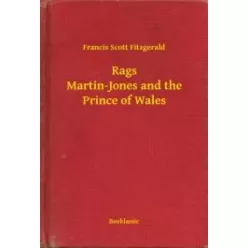   Francis Scott Fitzgerald - Rags Martin-Jones and the Prince of Wales (e-könyv)