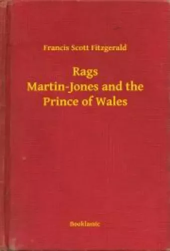 Francis Scott Fitzgerald - Rags Martin-Jones and the Prince of Wales (e-könyv)
